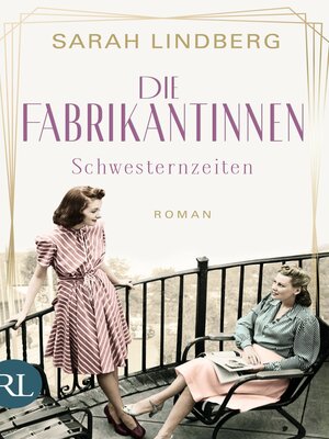 cover image of Die Fabrikantinnen – Schwesternzeiten